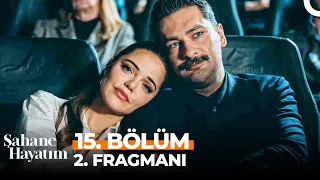 Şahane Hayatım 15. Bölüm 2. Fragmanı | "Benim Davetim Sensin"