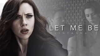 clint x natasha || let me be