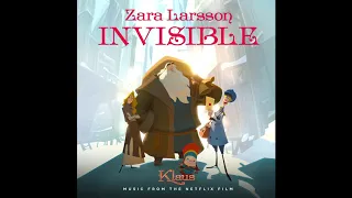Zara Larsson - Invisible (from the Netflix Film Klaus) [Audio Video]