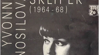 SKLÍPEK (celý album) - Yvonne Přenosilová 1964 - 1968