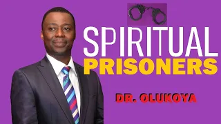 Spiritual Prisoners -  Dr D K Olukoya