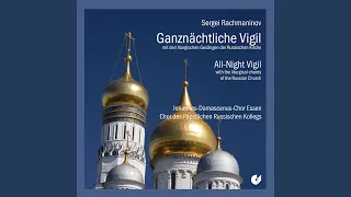 Wsenoschtschnaja (das große Abend- und Morgenlob) (Vesper) op. 37 (Auszug) :...