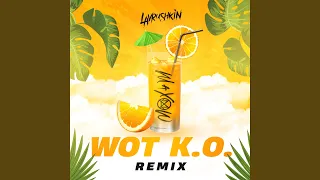 Wot K.O. (Lavrushkin Remix)