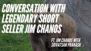 Ep 229- A Cynic's Perspective On A Long-Short Story ft. Jim Chanos with Srivatsan Prakash