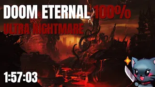 [Previous WR] Doom Eternal - 100% Ultra Nightmare 1:57:03