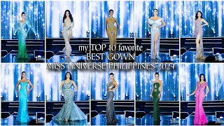 MISS UNIVERSE PHILIPPINES 2024 | GOWN COMPETITION | my Top 10 Favorite | JICK BILLONES