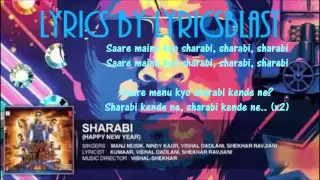Sharabi Lyrics - Happy New Year 2014 || Full HD || Exclusive