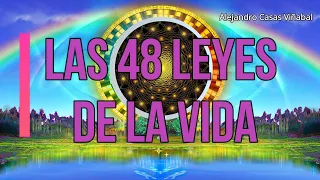 LAS 48 LEYES ESPIRITUALES DE LA VIDA - Conocimiento Avanzado 2023 - Cambia tu Vida