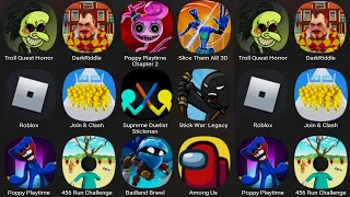 Troll Quest Horror,Dark Riddle,Poppy Playtime 2,Slice Them All 3D,Roblox,Join Clash,Supreme Duelist