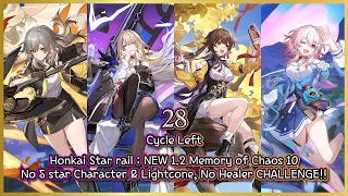 [HSR] : NEW 1.2 Memory of Chaos 10 - NO 5 STAR, NO HEALER CHALLENGE!!? Serval & Sushang 3* Clear!!!