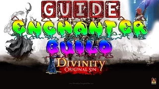 Divinity Original Sin - BEGINNERS GUIDE - Enchanter Builds - NO LEECH/LONEWOLF