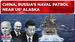 World News Live| US Navy Scrambles Destroyers As Chinese, Russian Warships Jointly Sail Near Alaska