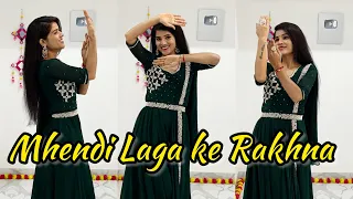 Mehndi Laga ke Rakhna 💚 Mehndi function | Wedding Choreography | Dance Video | Seema Rathore