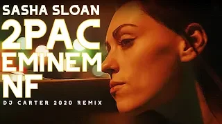 Sasha Sloan Ft NF, Eminem, 2Pac - The Only (2020 REMIX HD)