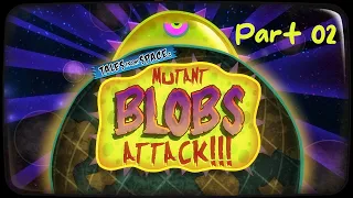 Tales From Space: Mutant Blobs Attack - Part 02 / No Commentary Playthrough