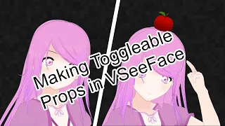 How to make toggleable props in VSeeFace