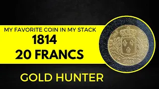 FAVEORITE GOLD COIN IN MY STACK - 1814 20 FRANCS