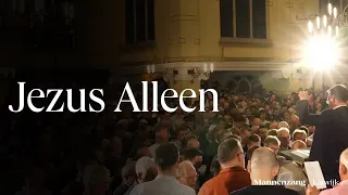 Jezus Alleen | 1700 mannen zingen | Katwijk aan Zee