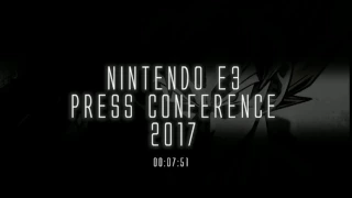 The Final Presentation... Reggie Said "A Big E3 2017" Is Planned. Let's step into the light.-6/13/17