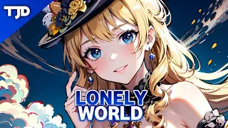 Nightcore - Lonely World - (K-391, Victor Crone / Lyrics)