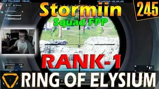 Stormiin & Squad | Rank-1 | ROE (Ring of Elysium) | G245