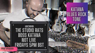 Boss Katana Live (Not) Fridays - Blues Rock Tone