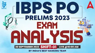 IBPS PO Analysis 2023 (30 Sep, 1st Shift) | IBPS PO Exam Analysis 2023 | Adda247