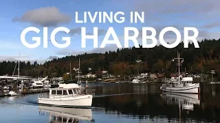 Living in Gig Harbor, WA