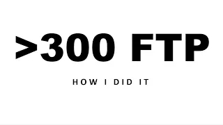 Raise your FTP over 300!