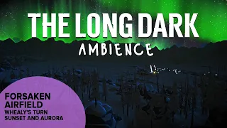 The Long Dark Ambience: Forsaken Airfield Whealy's Turn Sunset + Aurora