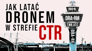 Jak latać dronem w strefie CTR. Strefy DRA-RH, DRA-RM, DRA-RL. Kiedy Plan lotu w Pansa UTM ?