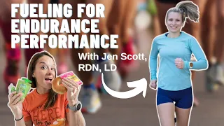Fueling and Nutrition for Runners with Jen Scott