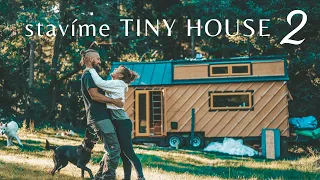 STAVÍME TINY HOUSE 2 | TinyHouse na samotě u lesa | Pokračování stavby, izolace, okna... + naše léto