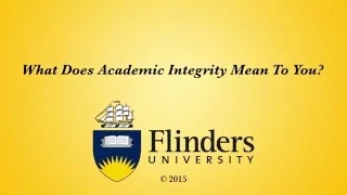 What does academic integrity mean to you?
