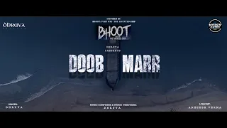 BHOOT: PART ONE- THE HAUNTED SHIP | DOOB MARR | DHRUVA | THEME BASED, INSPIRED | HORROR GENRE