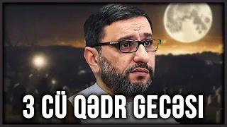 Hacı Şahin - Ramazan ayı 3 cü Qədr gecəsi