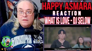 Happy Asmara Reaction - What Is Love - DJ Selow - First Time Hearing - Requested