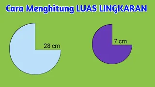 Luas ¾ Lingkaran jari jari 7 cm dan 28 cm