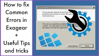 Fix common Errors in Exagear + Tips and Tricks