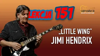 Lekcja 151. Jimi Hendrix „Little wing” #guitar #lesson #cover #tutorial