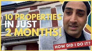 UK Property || How I Acquired 10 Properties In 2 Months || UK Property Investing Tips 2022