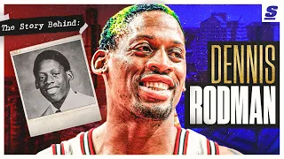 The Story Behind Dennis Rodman