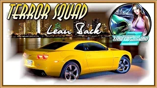 Terror Squad - Lean Back ★ Need For Speed Underground 2 Soundtrack ★ G House Remix