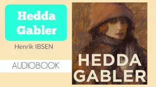 Hedda Gabler by Henrik Ibsen - Audiobook