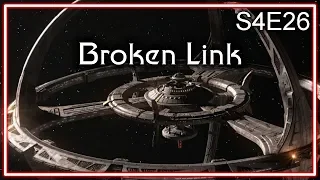 Star Trek Deep Space Nine Ruminations S4E26: Broken Link