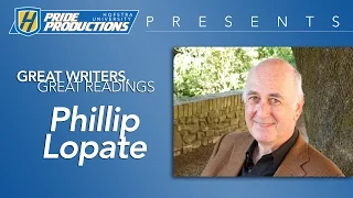 Phillip Lopate - Great Writers, Great Readings