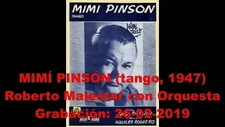MIMI PINSON - tango - Roberto Malestar con orquesta / Aquiles Roggero & José Rótulo
