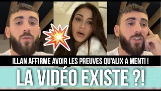 ILLAN AVOUE FINALEMENT QU'IL Y A BIEN UNE VIDÉO 😱 IL TACLE FORT ALIX ET L'ACCUSE D'AVOIR MENTI... 💥