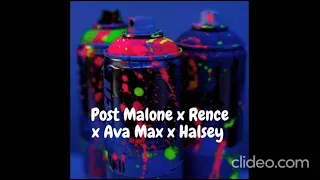 Post Malone x Rence x Ava Max x Halsey