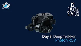 12 Days of RMUS - day 3 / Deep Trekker Photon / Eric Bloemendal and Tristan Walker